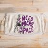 masca „I need more space”